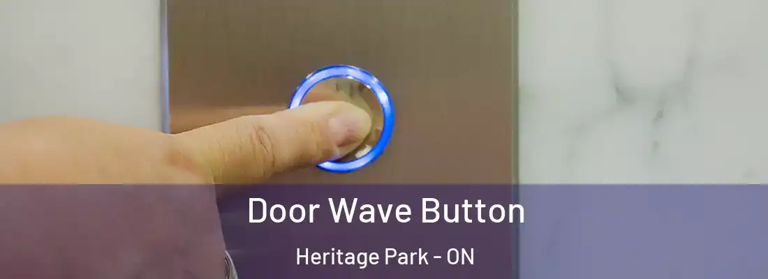  Door Wave Button Heritage Park - ON