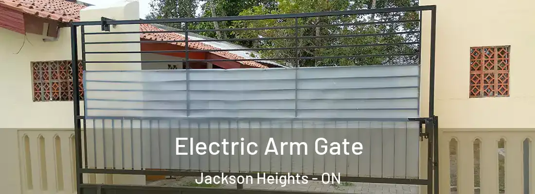  Electric Arm Gate Jackson Heights - ON