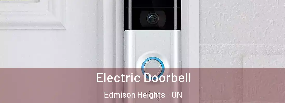  Electric Doorbell Edmison Heights - ON