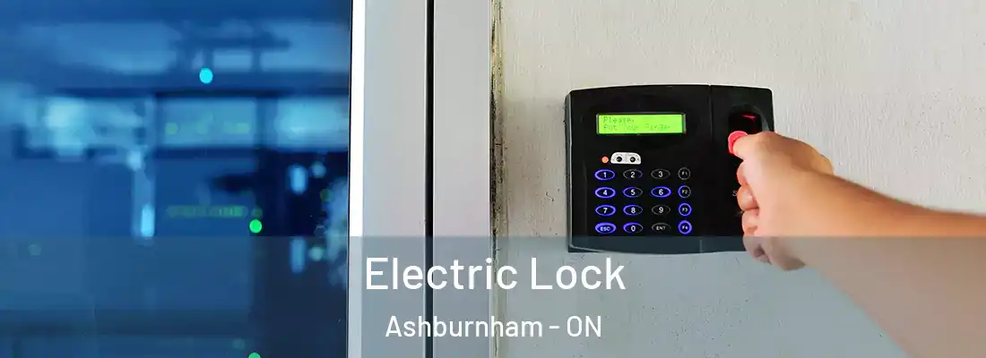  Electric Lock Ashburnham - ON