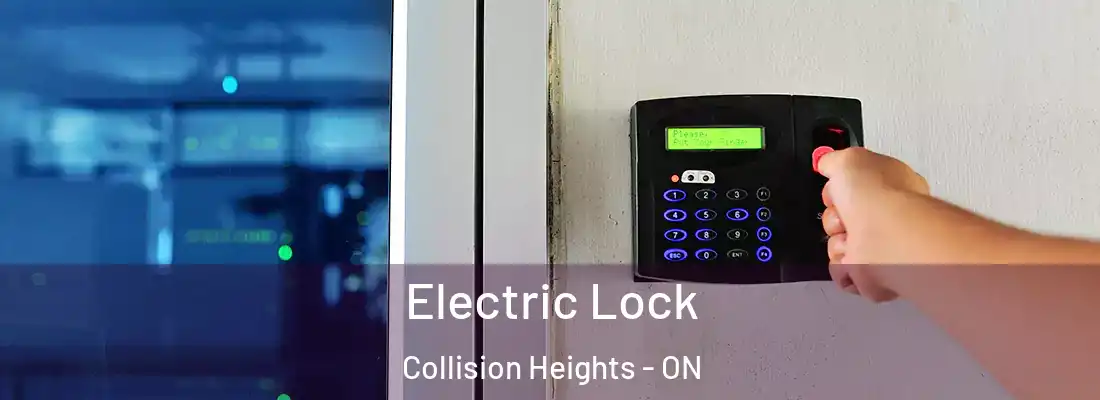  Electric Lock Collision Heights - ON