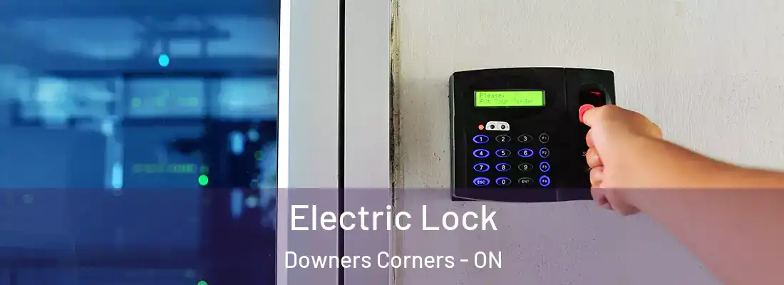  Electric Lock Downers Corners - ON