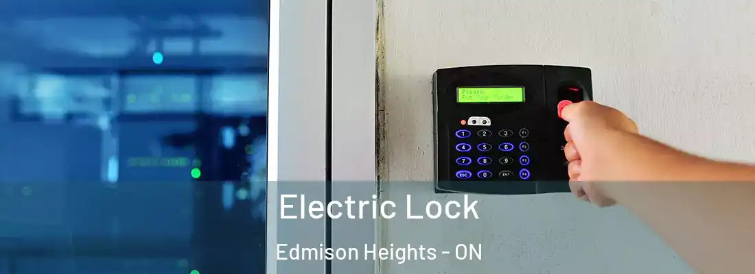  Electric Lock Edmison Heights - ON