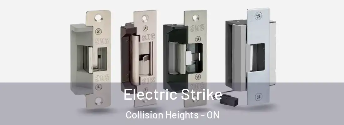  Electric Strike Collision Heights - ON