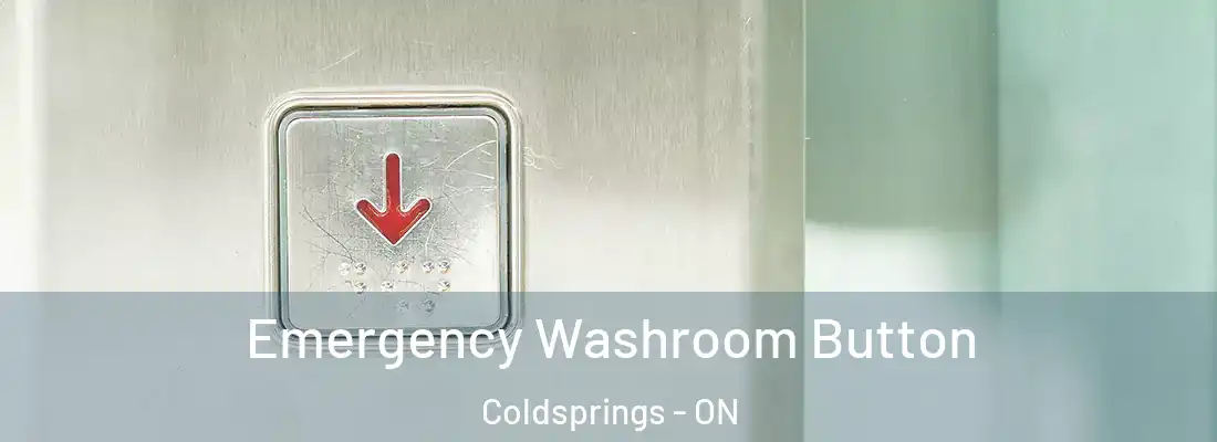 Emergency Washroom Button Coldsprings - ON