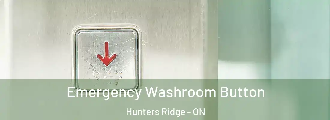  Emergency Washroom Button Hunters Ridge - ON