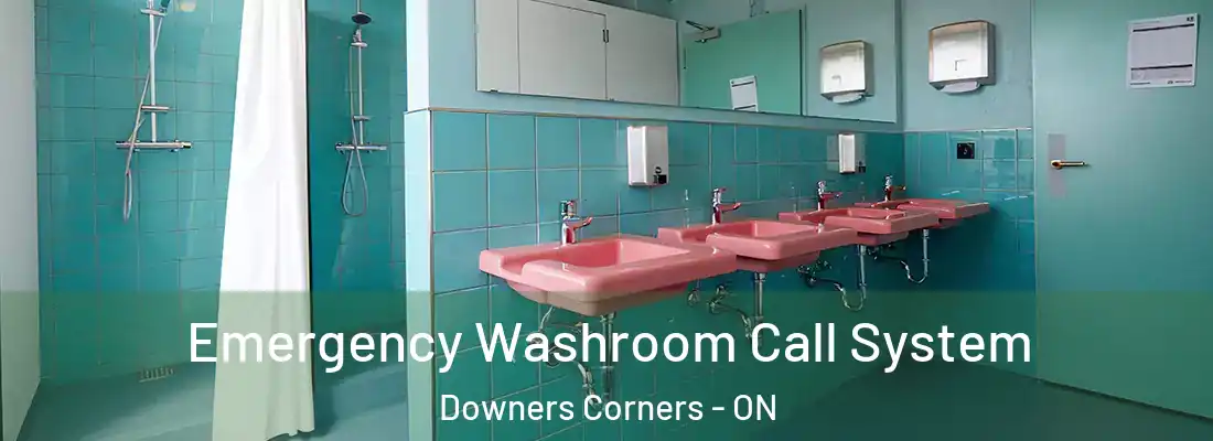  Emergency Washroom Call System Downers Corners - ON