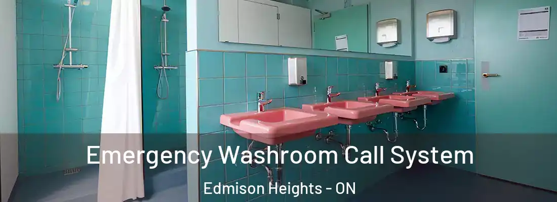  Emergency Washroom Call System Edmison Heights - ON