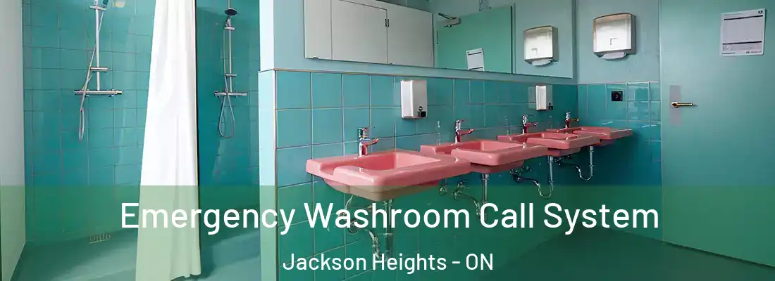  Emergency Washroom Call System Jackson Heights - ON