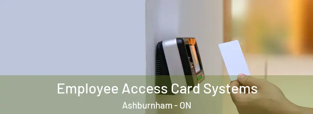  Employee Access Card Systems Ashburnham - ON