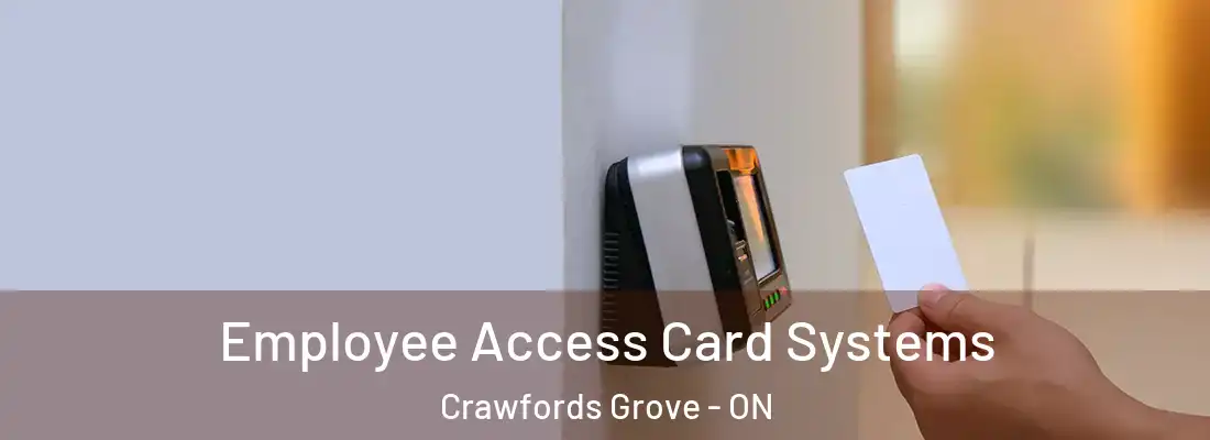  Employee Access Card Systems Crawfords Grove - ON