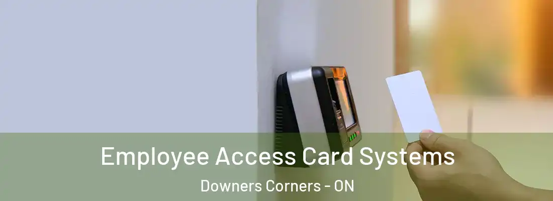  Employee Access Card Systems Downers Corners - ON
