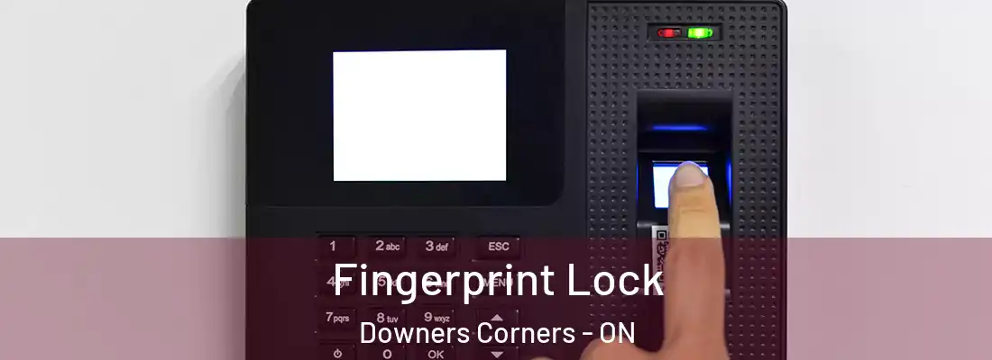  Fingerprint Lock Downers Corners - ON