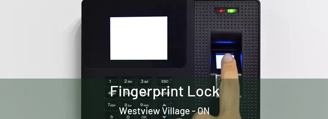  Fingerprint Lock Westview Village - ON