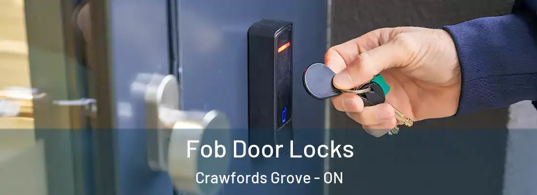 Fob Door Locks Crawfords Grove - ON