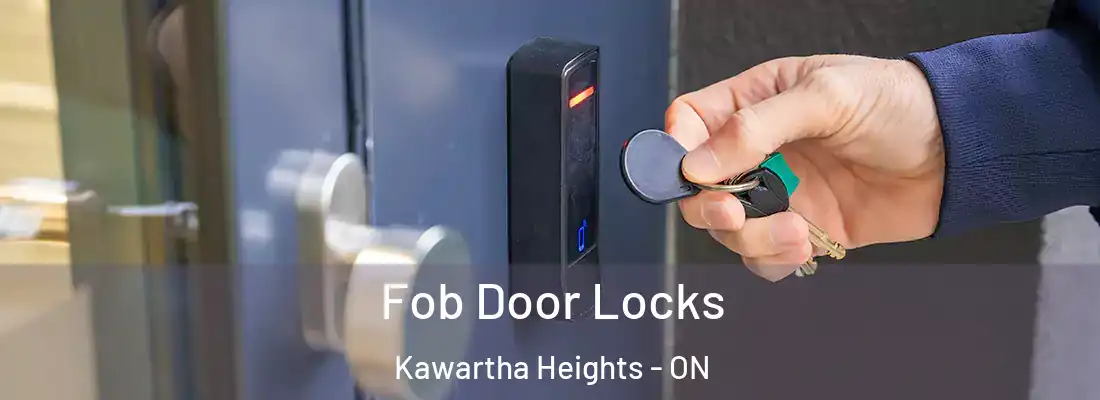  Fob Door Locks Kawartha Heights - ON