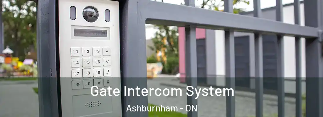  Gate Intercom System Ashburnham - ON