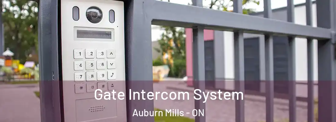  Gate Intercom System Auburn Mills - ON
