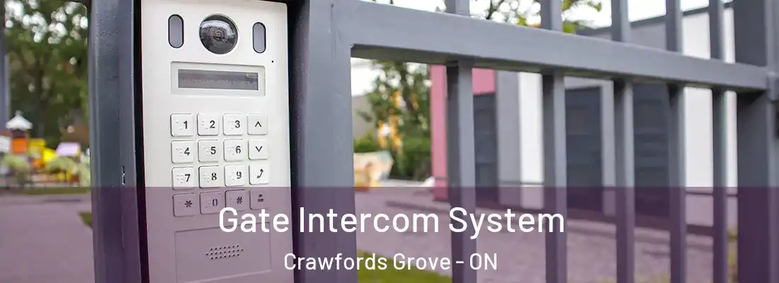  Gate Intercom System Crawfords Grove - ON