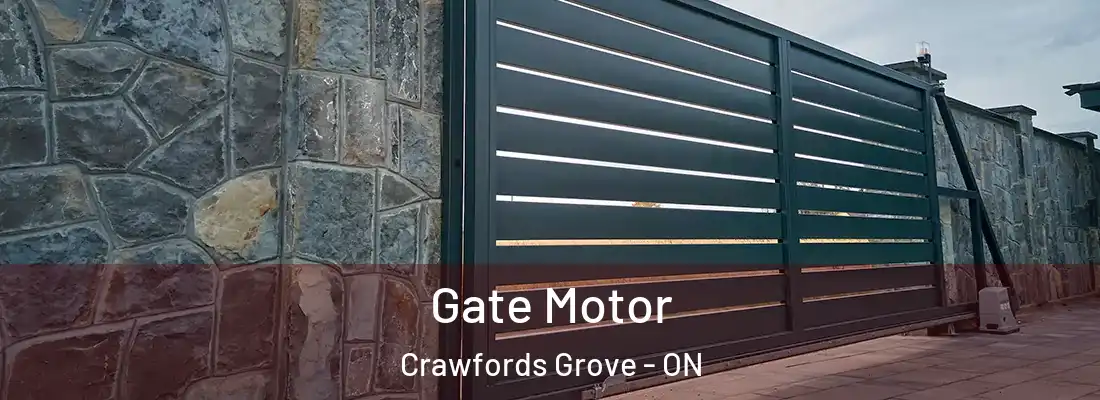  Gate Motor Crawfords Grove - ON