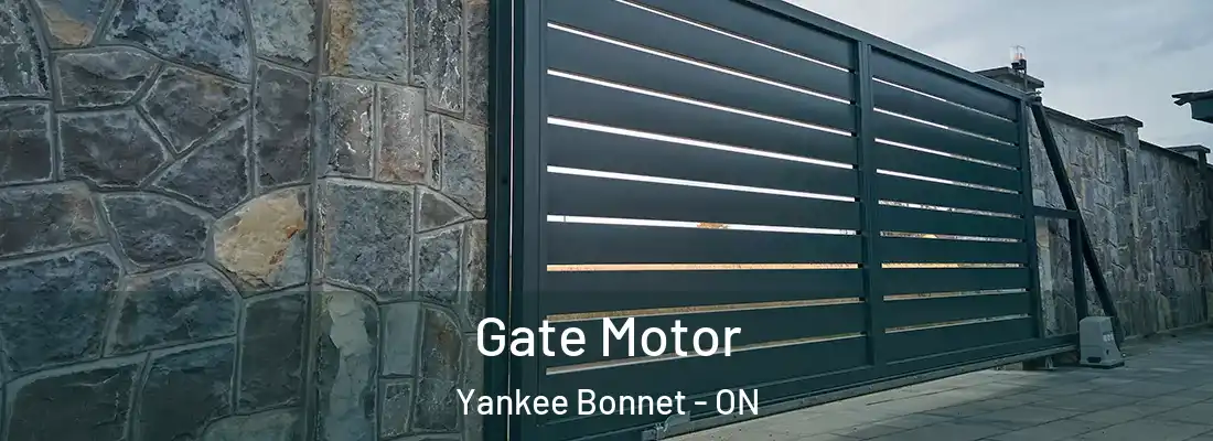  Gate Motor Yankee Bonnet - ON