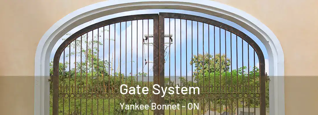  Gate System Yankee Bonnet - ON