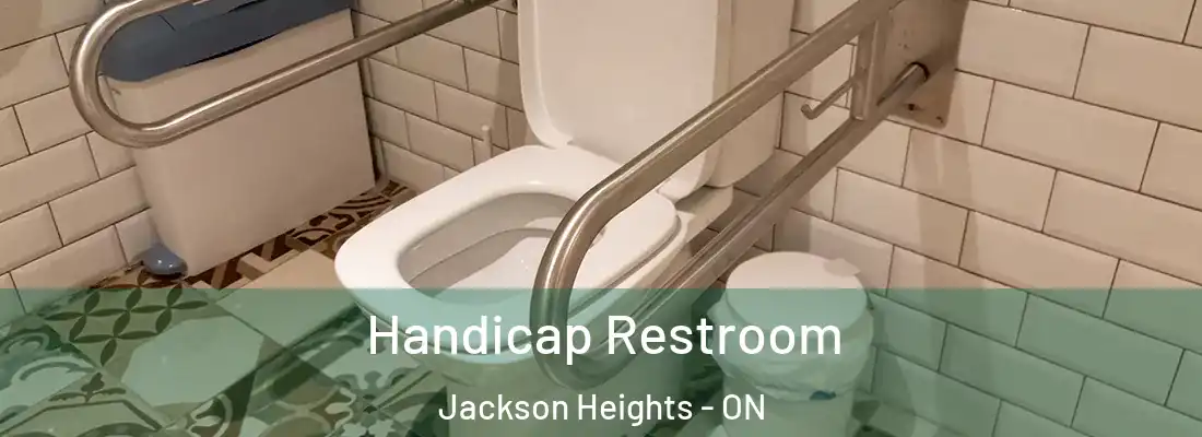  Handicap Restroom Jackson Heights - ON