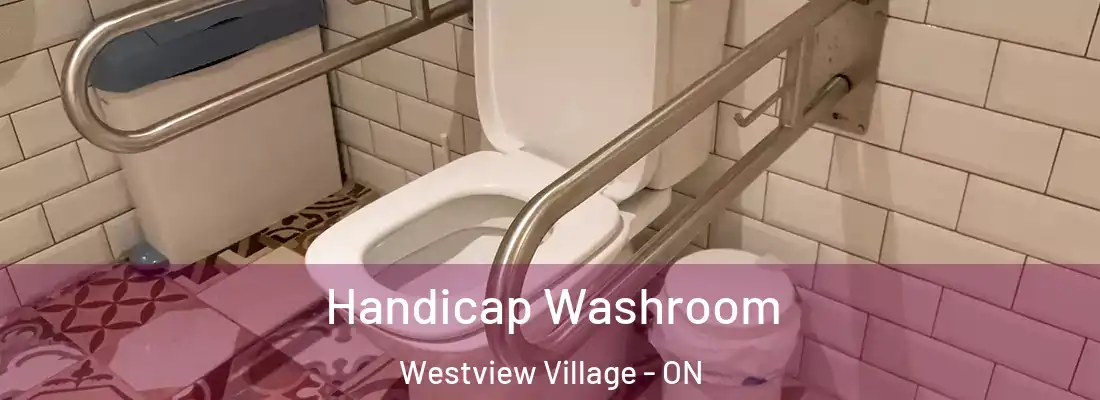  Handicap Washroom Westview Village - ON