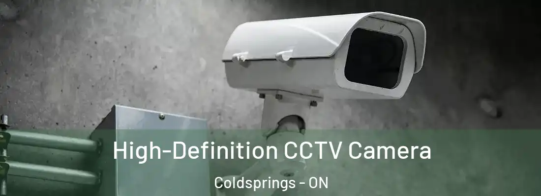 High-Definition CCTV Camera Coldsprings - ON