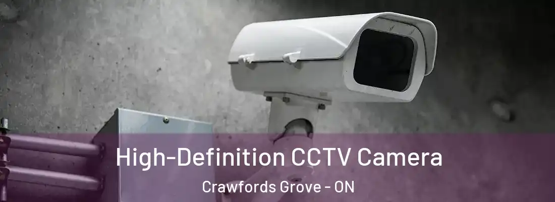  High-Definition CCTV Camera Crawfords Grove - ON