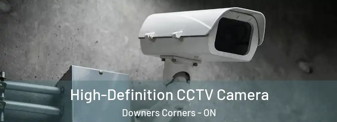  High-Definition CCTV Camera Downers Corners - ON
