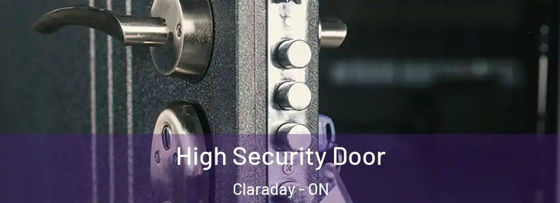  High Security Door Claraday - ON