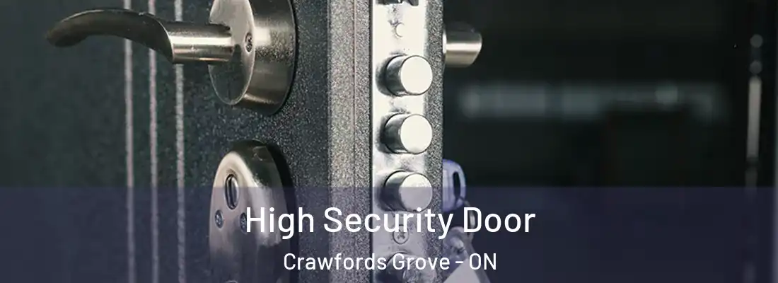  High Security Door Crawfords Grove - ON