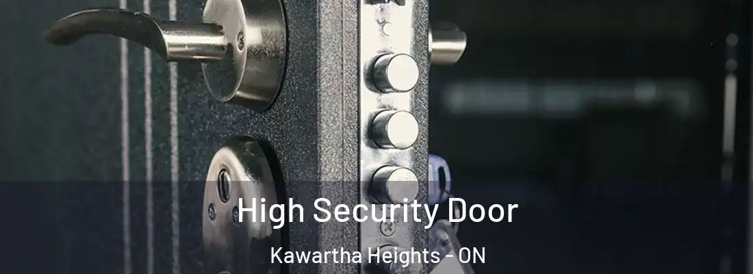  High Security Door Kawartha Heights - ON
