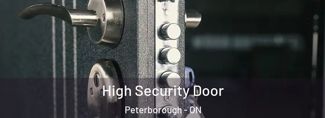  High Security Door Peterborough - ON