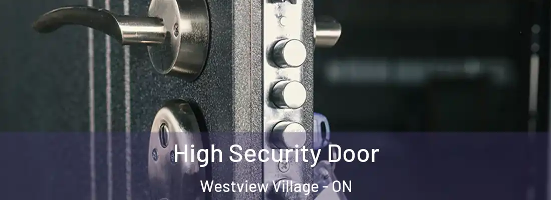  High Security Door Westview Village - ON