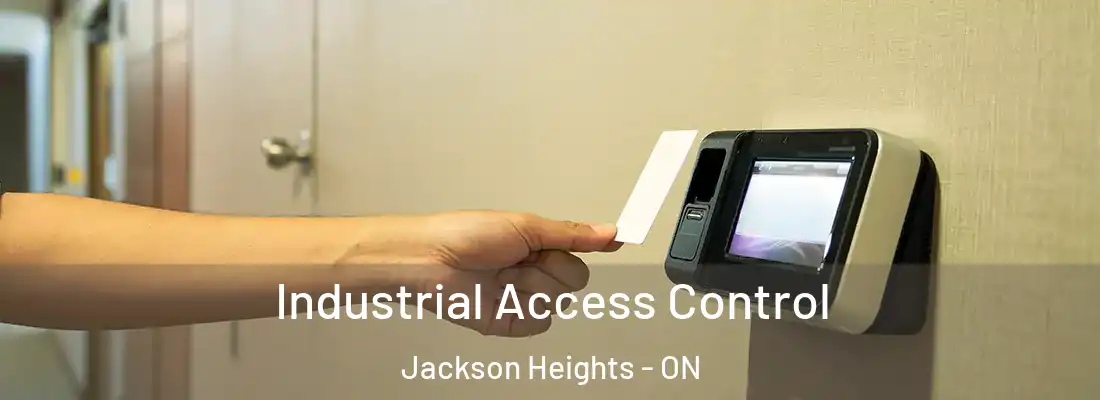  Industrial Access Control Jackson Heights - ON