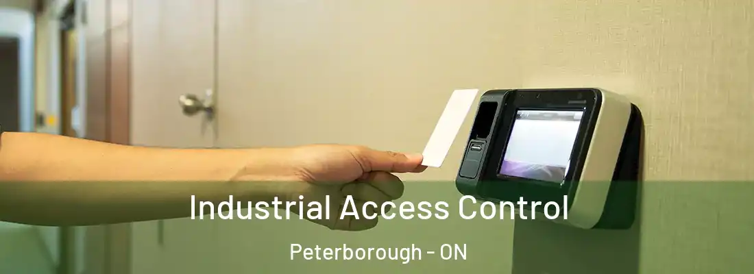  Industrial Access Control Peterborough - ON