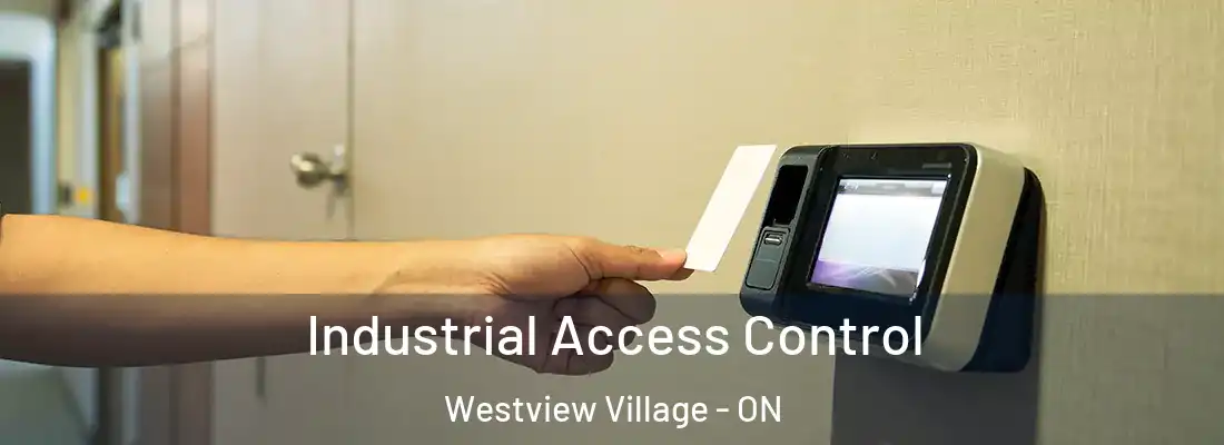  Industrial Access Control Westview Village - ON