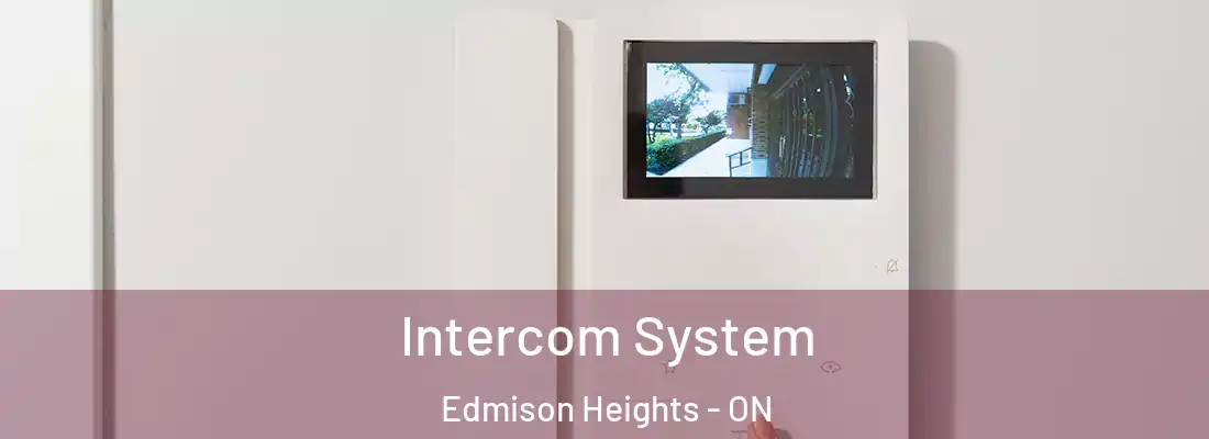  Intercom System Edmison Heights - ON