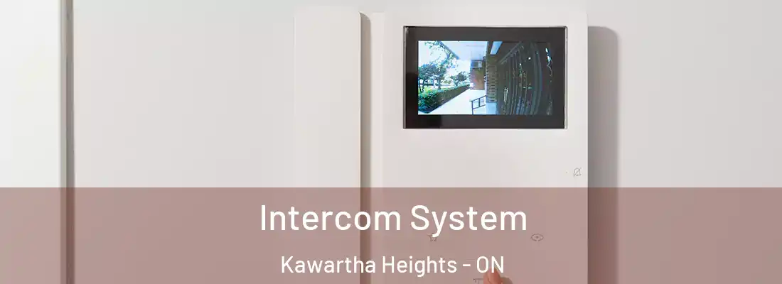  Intercom System Kawartha Heights - ON