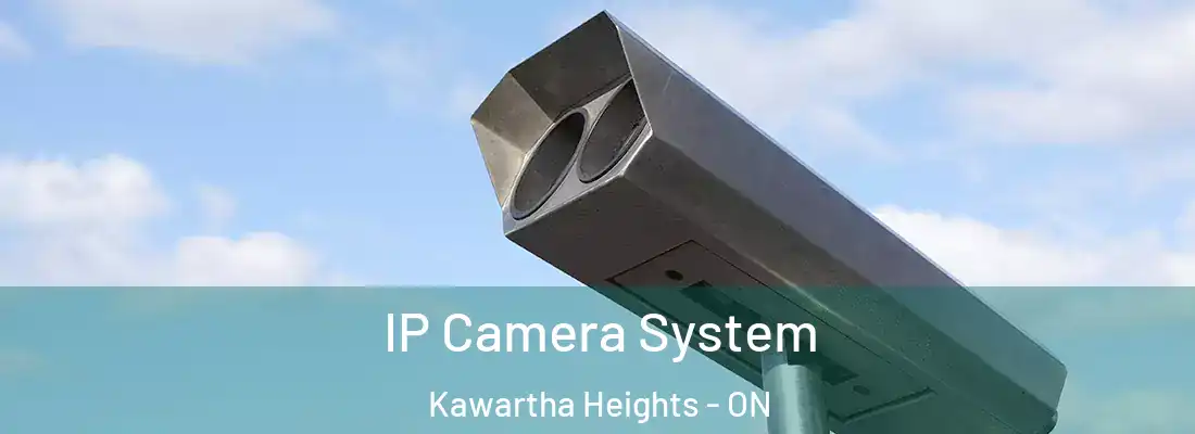  IP Camera System Kawartha Heights - ON