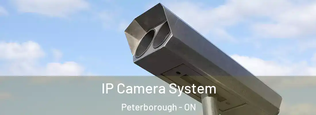 IP Camera System Peterborough - ON