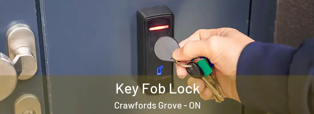  Key Fob Lock Crawfords Grove - ON