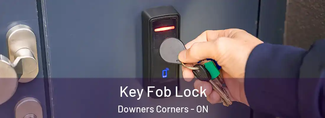  Key Fob Lock Downers Corners - ON