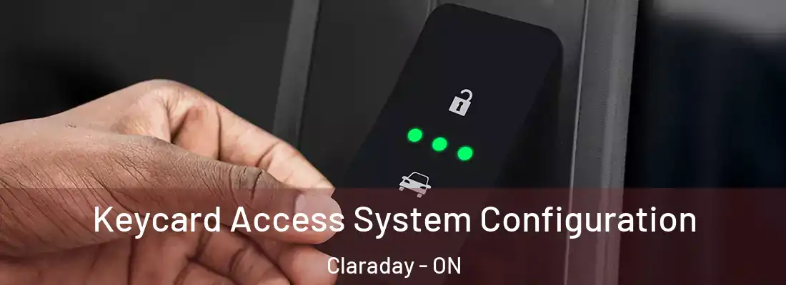  Keycard Access System Configuration Claraday - ON