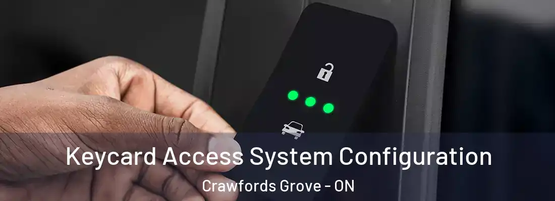  Keycard Access System Configuration Crawfords Grove - ON
