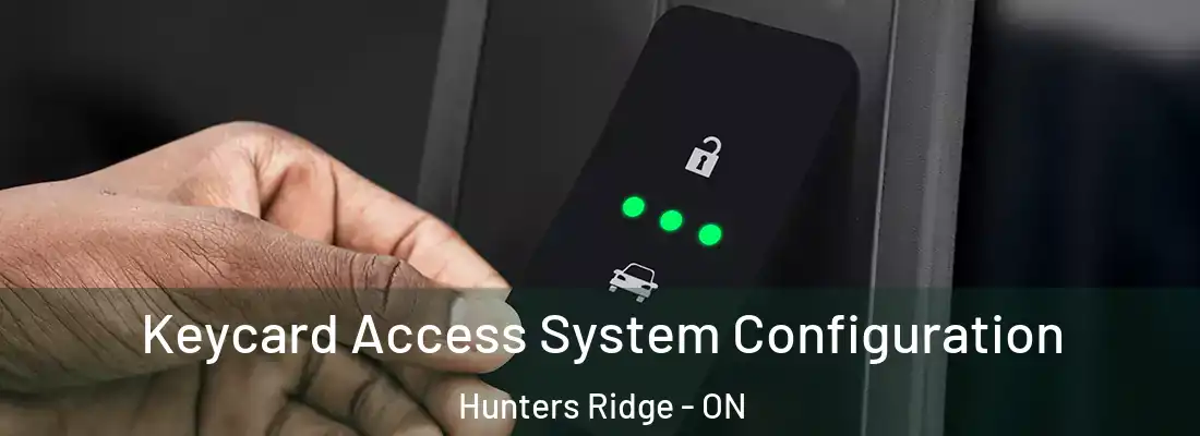  Keycard Access System Configuration Hunters Ridge - ON