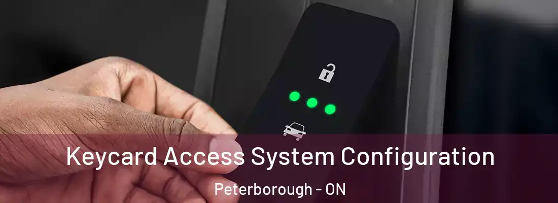  Keycard Access System Configuration Peterborough - ON