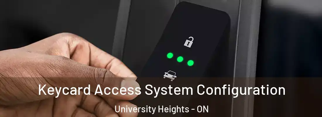  Keycard Access System Configuration University Heights - ON